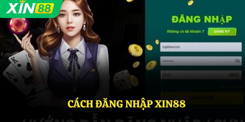 Cách đăng nhập Xin88