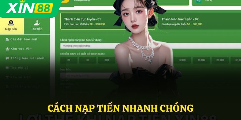 Cách nạp tiền Xin88 nhanh chóng