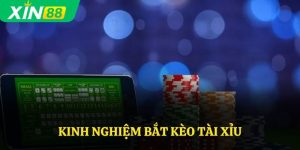 kinh nghiệm bắt kèo Tài Xỉu