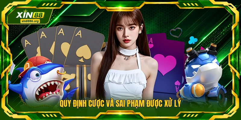 Quy định cược và sai phạm được xử lý